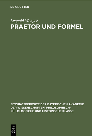 Praetor und Formel von Wenger,  Leopold