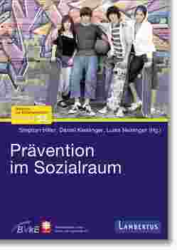 Prävention im Sozialraum von Hiller,  Stephan, Kieslinger,  Daniel, Neininger,  Luisa
