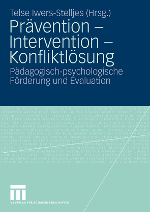 Prävention – Intervention – Konfliktlösung von Iwers,  Telse