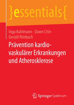 Prävention kardiovaskulärer Erkrankungen und Atherosklerose von Chin,  Dawn, Kuhlmann,  Inga, Rimbach,  Gerald