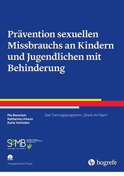 Prävention sexuellen Missbrauchs an Kindern und Jugendlichen mit Behinderung von Bienstein,  Pia, Urbann,  Katharina, Verlinden,  Karla