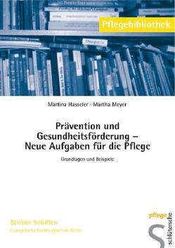 Prävention und Gesundheitsförderung – Neue Aufgaben für die Pflege von Hasseler,  Martina, Meyer,  Martha