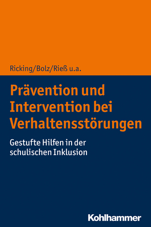 Prävention und Intervention bei Verhaltensstörungen von Bolz,  Tijs, Ricking,  Heinrich, Rieß,  Bastian, Wittrock,  Manfred
