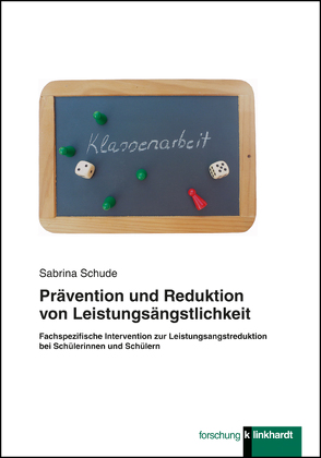 Prävention und Reduktion von Leistungsängstlichkeit von Schude,  Sabrina