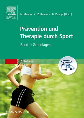 Prävention und Therapie durch Sport, Band 1 von Knapp,  Guido, Mewes,  Nadine, Reimers,  Carl Detlev