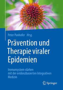 Prävention und Therapie viraler Epidemien von Panhofer,  Peter