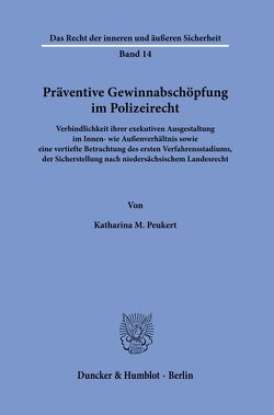 Präventive Gewinnabschöpfung im Polizeirecht. von Peukert,  Katharina M.