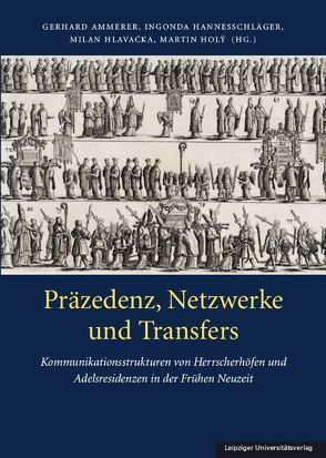 Präzedenz, Netzwerke und Transfers von Ammerer,  Gerhard, Hannesschläger,  Ingonda, Hlavacka,  Milan, Holy,  Martin