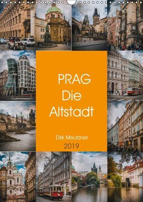 Prag – Die Altstadt (Wandkalender 2019 DIN A3 hoch) von Meutzner,  Dirk