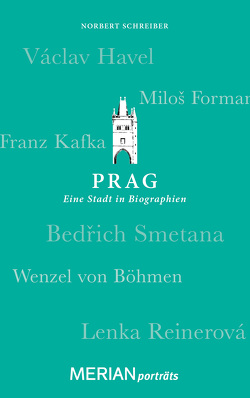 Prag. Eine Stadt in Biographien von Schreiber,  Norbert