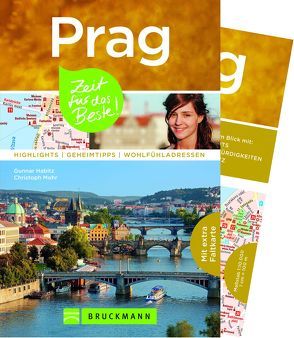 Prag – Zeit für das Beste von Habitz,  Gunnar, Mohr,  Christoph