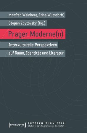Prager Moderne(n) von Weinberg,  Manfred, Wutsdorff,  irina, Zbytovsky,  Stepán