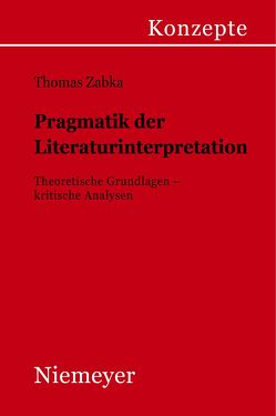 Pragmatik der Literaturinterpretation von Zabka,  Thomas