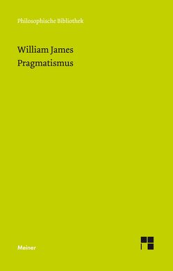 Pragmatismus von James,  William, Schubert,  Klaus, Spree,  Axel