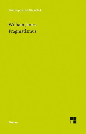 Pragmatismus von James,  William, Schubert,  Klaus, Spree,  Axel