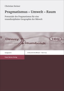 Pragmatismus – Umwelt – Raum von Steiner,  Christian