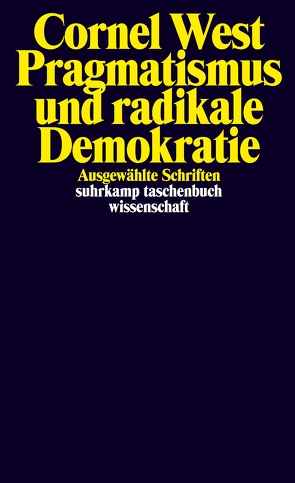 Pragmatismus und radikale Demokratie von Halawa-Sarholz,  Mark, Strube,  Miriam, West,  Cornel