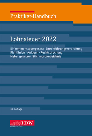 Praktiker-Handbuch Lohnsteuer 2022 von Brandenberg,  Hermann, Institut der Wirtschaftsprüfer, Niermann,  Walter, Schaffhausen,  Heinz-Willi
