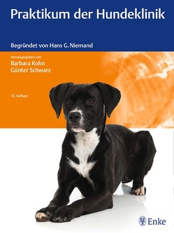 Praktikum der Hundeklinik von Kohn,  Barbara, Schwarz,  Günter