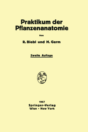Praktikum der Pflanzenanatomie von Biebl,  Richard, Germ,  Hermann