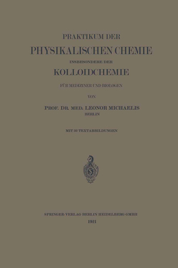 Praktikum der physikalischen Chemie von Michaelis,  Leonor