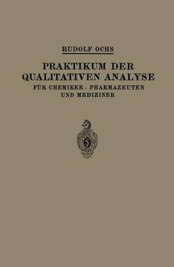 Praktikum der Qualitativen Analyse von Ochs,  Rudolf