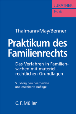 Praktikum des Familienrechts von Benner,  Susanne A., May,  Günther, Thalmann,  Wolfgang