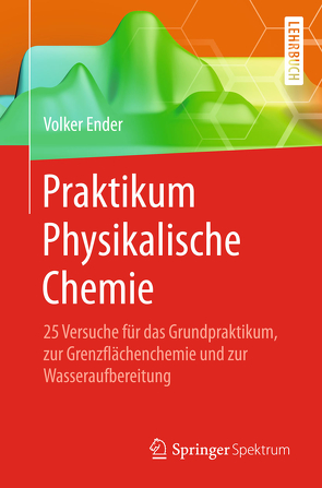 Praktikum Physikalische Chemie von Ender,  Volker