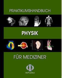 Praktikumshandbuch Physik für Mediziner von Klein,  Oliver