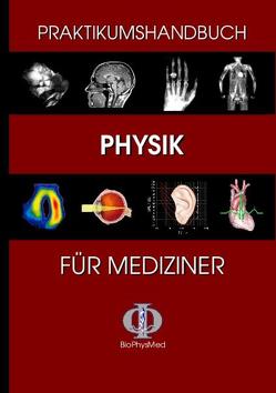 Praktikumshandbuch Physik für Mediziner von Klein,  Oliver
