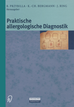 Praktische Allergologische Diagnostik von Bergmann,  K.-C., Przybilla,  Bernhard, Ring,  J.