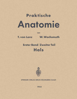 Praktische Anatomie von Lanz,  T. von, Wachsmuth,  W.