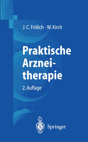 Praktische Arzneitherapie von Frölich,  J.C., Kirch,  W.