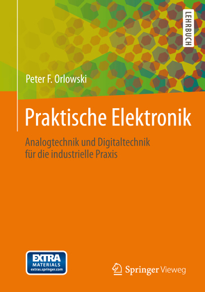 Praktische Elektronik von Orlowski,  Peter F.