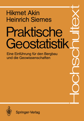 Praktische Geostatistik von Akin,  Hikmet, Schaeben,  H., Siemes,  Heinrich