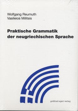 Praktische Grammatik der neugriechischen Sprache von Militsis,  Vasileios, Reumuth,  Wolfgang