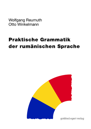 Praktische Grammatik der rumänischen Sprache von Reumuth,  Wolfgang, Winkelmann,  Otto