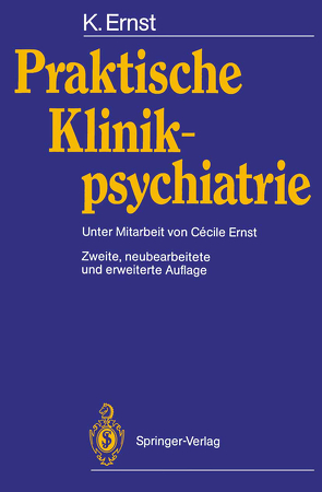 Praktische Klinikpsychiatrie von Ernst,  Cecile, Ernst,  Klaus