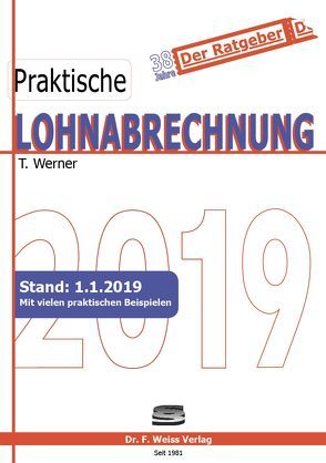 Praktische Lohnabrechnung 2019 von Werner,  Thomas
