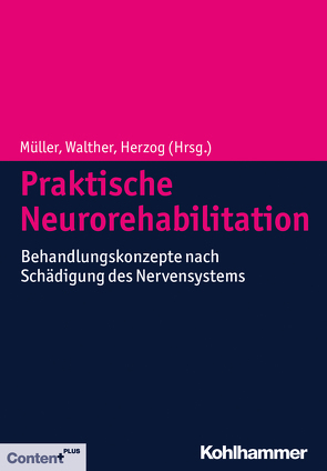 Praktische Neurorehabilitation von Herzog,  Jürgen, Müller,  Friedemann, Walther,  Ernst