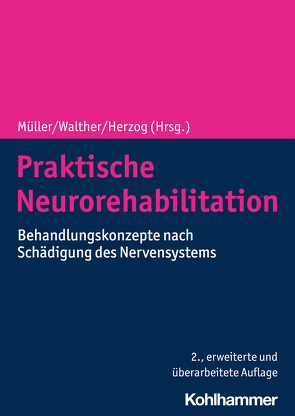 Praktische Neurorehabilitation von Herzog,  Jürgen, Müller,  Friedemann, Walther,  Ernst
