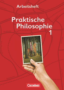 Praktische Philosophie – Nordrhein-Westfalen – Band 1 von Denzin,  Inge, Heimbrock,  Cornelia, Wegmann,  Adalbert