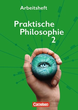 Praktische Philosophie – Nordrhein-Westfalen – Band 2 von Denzin,  Inge, Heimbrock,  Cornelia, Wegmann,  Adalbert