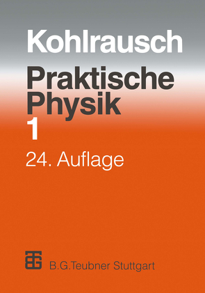 Praktische Physik von Kohlrausch,  F., Kose,  Volkmar, Wagner,  Siegfried