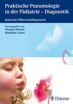 Praktische Pneumologie in der Pädiatrie – Diagnostik von Dalla Pozza,  Robert, de la Chaux,  Richard, Döhlemann,  Christoph, Griese,  Matthias, Nicolai,  Thomas