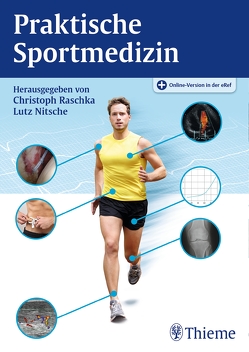 Praktische Sportmedizin von Nitsche,  Lutz, Raschka,  Christoph