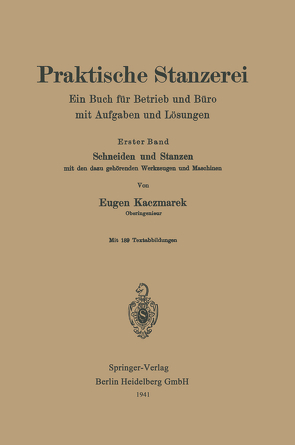 Praktische Stanzerei von Kaczmarek,  Eugen