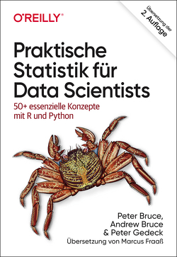 Praktische Statistik für Data Scientists von Bruce,  Andrew, Bruce,  Peter, Fraaß,  Marcus, Gedeck,  Peter