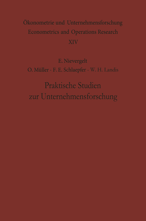 Praktische Studien zur Unternehmensforschung von Landis,  W. H., Müller,  O, Nievergelt,  E., Schlaepfer,  F. E.