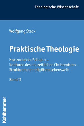 Praktische Theologie von Kaiser,  Otto, Schwab,  Ulrich, Steck,  Wolfgang
